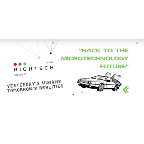 IVAM Hightech Summit 2024 - Back to the Microtechnology Future: Yesterday's Visions, Tomorrow’s Realities